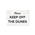 Please Keep Off The Dunes
